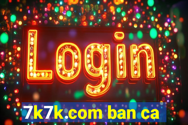 7k7k.com ban ca