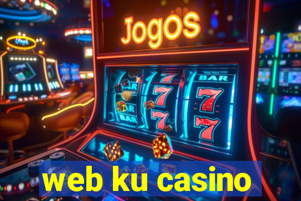 web ku casino