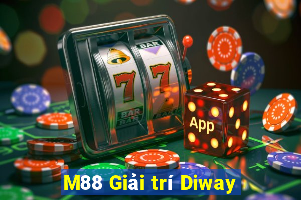 M88 Giải trí Diway