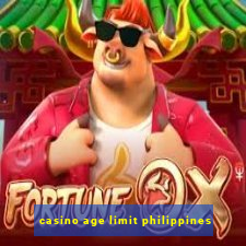 casino age limit philippines