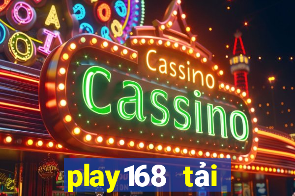 play168 tải xuống app