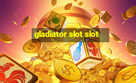 gladiator slot slot