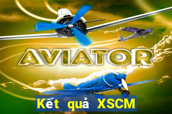 Kết quả XSCM hôm qua