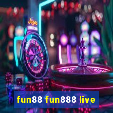 fun88 fun888 live