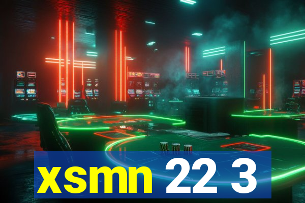 xsmn 22 3