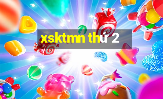 xsktmn thứ 2