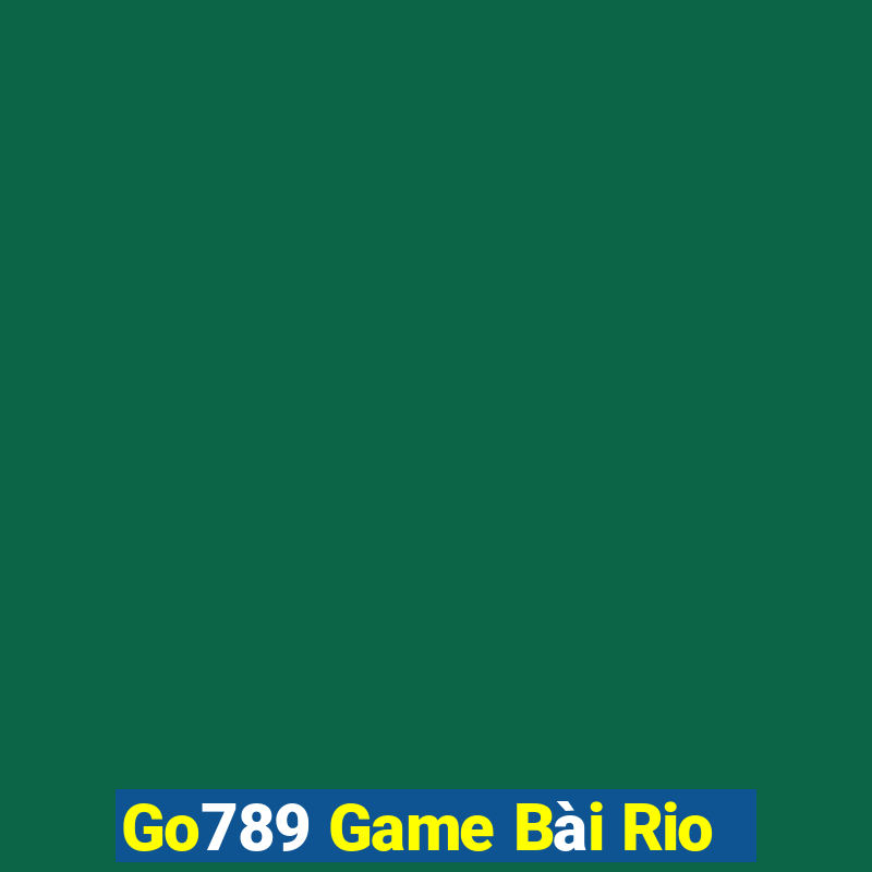 Go789 Game Bài Rio