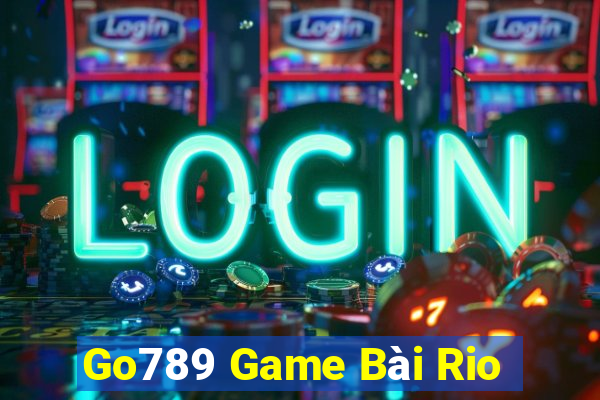 Go789 Game Bài Rio