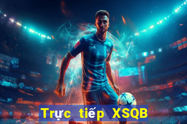 Trực tiếp XSQB Thứ 5