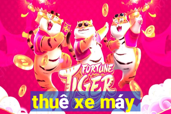 thuê xe máy