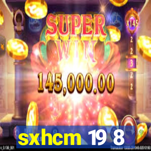 sxhcm 19 8