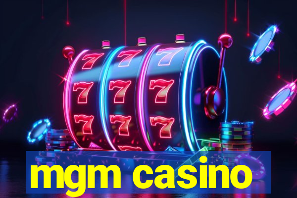 mgm casino