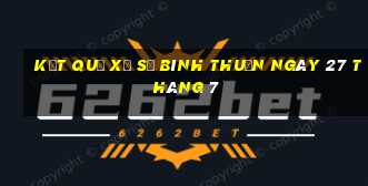 kết quả xổ số bình thuận ngày 27 tháng 7