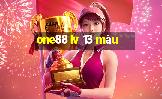 one88 lv 13 màu