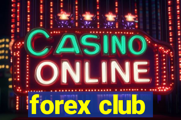 forex club