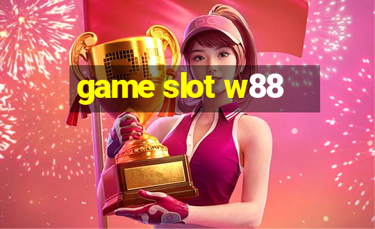 game slot w88