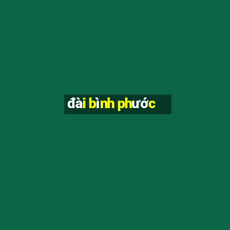 đài bình phước