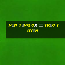 Nền tảng cá độ trực tuyến