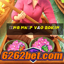 Đăng nhập vào Bokin