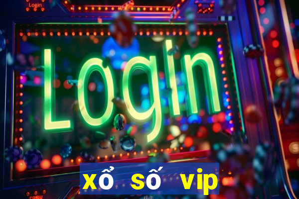 xổ số vip miền bắc