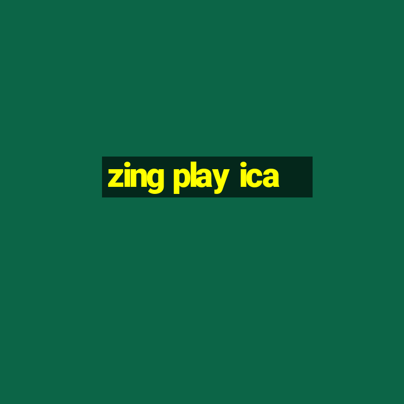 zing play ica