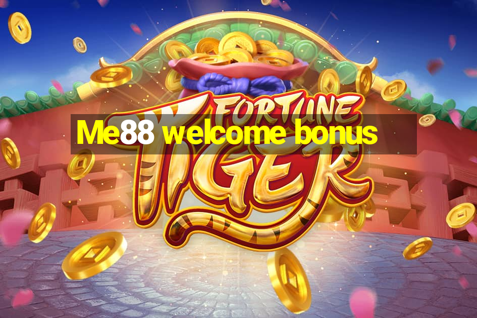 Me88 welcome bonus