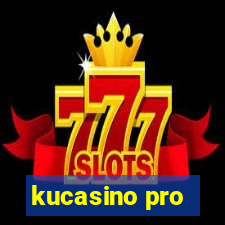 kucasino pro