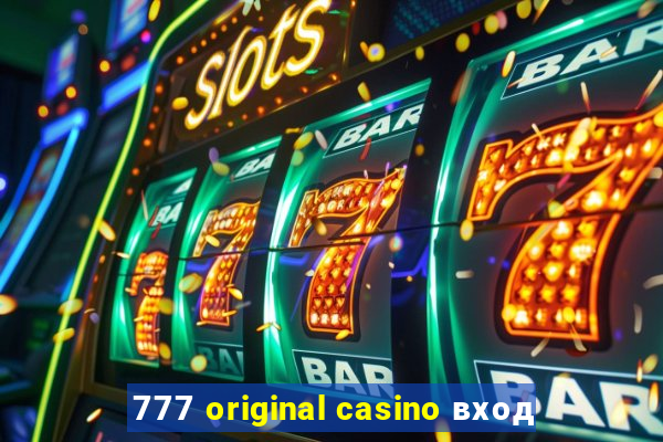 777 original casino вход