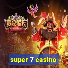 super 7 casino