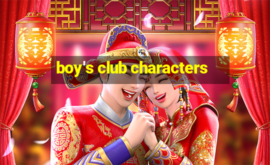 boy's club characters