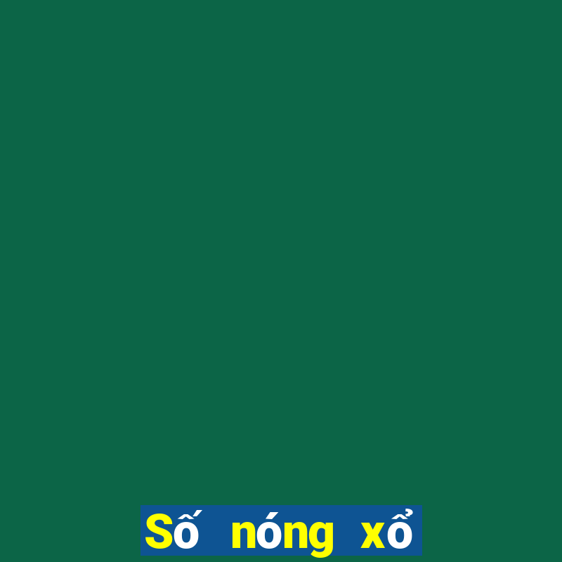 Số nóng xổ số Đắk Nông