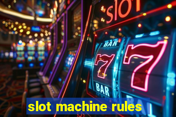 slot machine rules