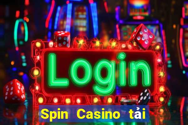 Spin Casino tải xuống app