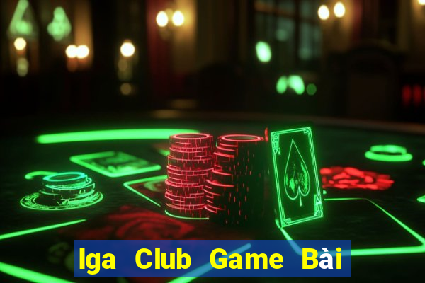 Iga Club Game Bài Uy Tín