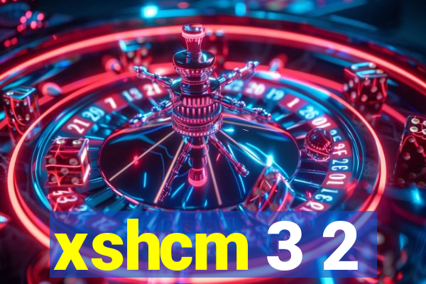 xshcm 3 2