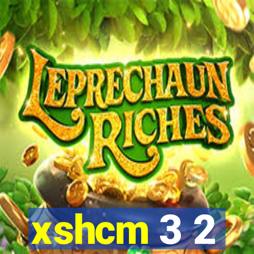 xshcm 3 2