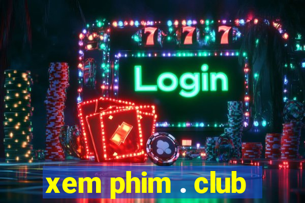 xem phim . club