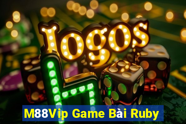 M88Vip Game Bài Ruby