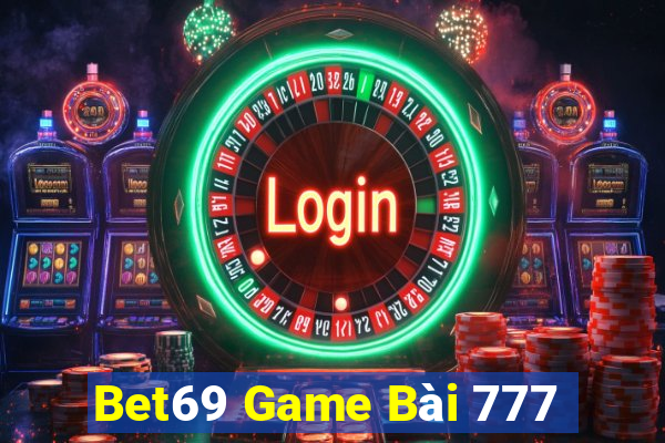 Bet69 Game Bài 777