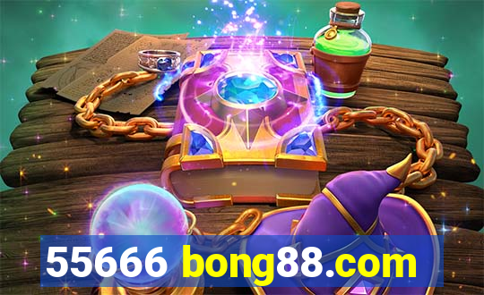 55666 bong88.com