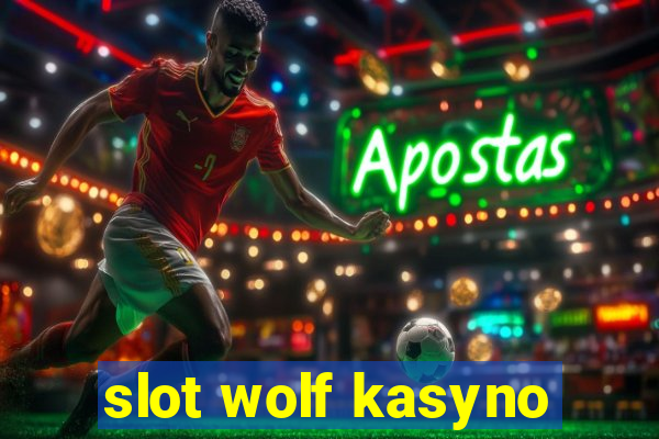 slot wolf kasyno