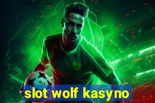 slot wolf kasyno