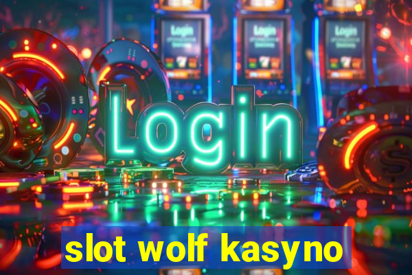 slot wolf kasyno