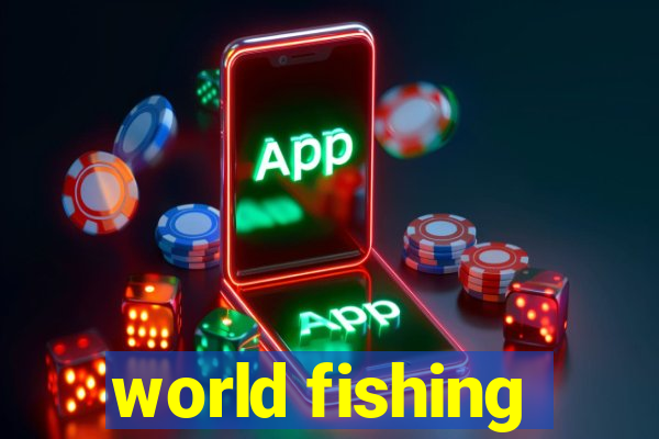 world fishing