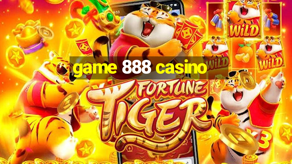 game 888 casino