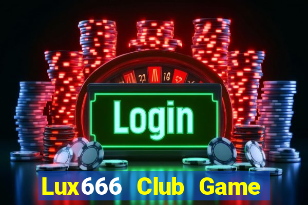 Lux666 Club Game Bài Ric