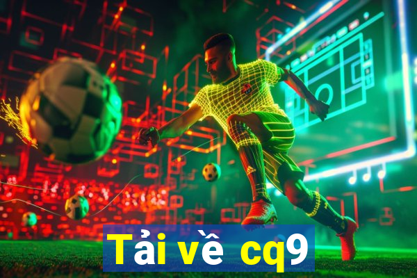 Tải về cq9