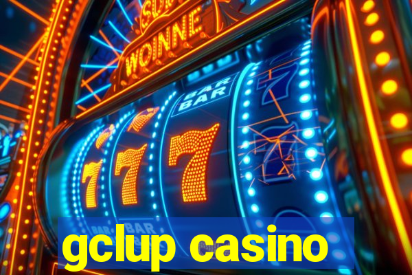 gclup casino