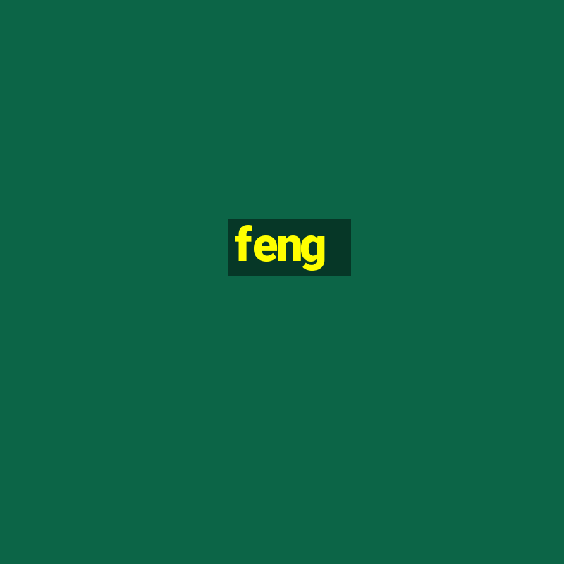 feng