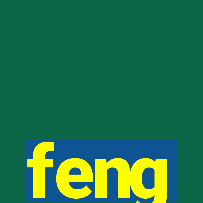 feng